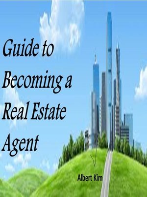 cover image of Guide to Becoming a Real Estate Agent